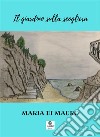 Il giardino sulla scogliera. E-book. Formato EPUB ebook di Maria Di Mauro