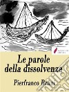 Le parole della dissolvenza. E-book. Formato EPUB ebook