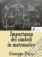 Importanza dei simboli in matematica. E-book. Formato EPUB ebook