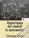 Importanza dei simboli in matematica. E-book. Formato EPUB ebook