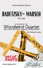 Radetzky - Woodwind Quartet (PARTS)Marsch - Op. 228. E-book. Formato PDF ebook