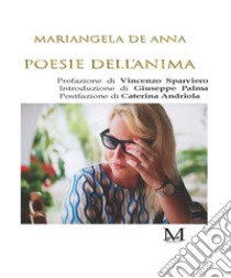 Poesie dell'anima. E-book. Formato EPUB ebook di Mariangela De Anna