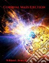 Coronal Mass Ejection. E-book. Formato EPUB ebook