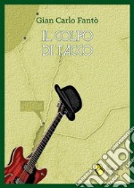 Il colpo di tacco. E-book. Formato EPUB