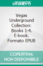 Vegas Underground Collection: Books 1-4. E-book. Formato EPUB ebook di Renee Rose