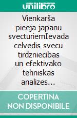 Vienkarša pieeja japanu svecturiemIevada celvedis svecu tirdzniecibas un efektivako tehniskas analizes strategiju apgušana. E-book. Formato EPUB ebook di Stefano Calicchio