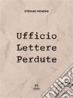 Ufficio Lettere Perdute. E-book. Formato EPUB ebook