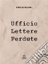 Ufficio Lettere Perdute. E-book. Formato EPUB ebook