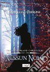 Nessun Nome. E-book. Formato EPUB ebook di Francesco Perrone