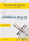 Coppélia Waltz - Woodwind Quartet (Parts)'Coppélia' Ballet. E-book. Formato PDF ebook