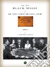 The new Black Magic and the truth about the Ouija-Board. E-book. Formato EPUB ebook di John Godfrey Raupert