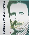 George Orwell's novelsPreface by Giancarlo Rossini. E-book. Formato PDF ebook