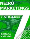 Neiromarketings 7 atbildes. E-book. Formato EPUB ebook