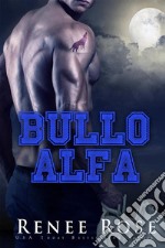 Bullo Alfa. E-book. Formato EPUB ebook