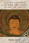 Racconti miracolosi sul Sutra del Loto dal Giappone anticoHokke Genki. E-book. Formato PDF ebook