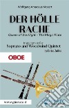 Der Holle Rache - Soprano and Woodwind Quintet (Oboe)Queen of the Night - The Magic Flute. E-book. Formato PDF ebook