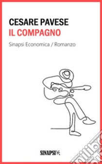 Il compagno. E-book. Formato EPUB ebook di Cesare Pavese