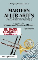 Martern aller Arten - Soprano and Woodwind Quintet (Bb Bass Clarinet)Die Entführung aus dem Serail (Il Seraglio). E-book. Formato PDF ebook