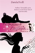 Con un pizzico di fantasiaE anche un po' di magia. E-book. Formato EPUB ebook