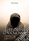 The Nine Unknown. E-book. Formato EPUB ebook