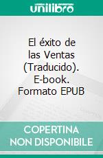 El éxito de las Ventas (Traducido). E-book. Formato EPUB ebook di Theron Q. Dumont