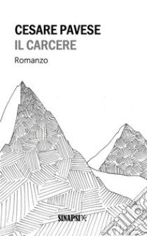 Il carcere. E-book. Formato EPUB ebook di Cesare Pavese