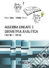 Algebra Lineare e Geometria Analitica - Teoria. E-book. Formato PDF ebook