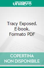 Tracy Exposed. E-book. Formato PDF ebook di Tony Slade