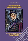 Le avventure di Sherlock HolmesLe avventure di Sherlock Holmes; La lega dei «Rouquins»; Il cavallo da corsa. E-book. Formato EPUB ebook