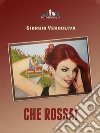 Che Rossa!. E-book. Formato EPUB ebook di Giorgio Verdoliva