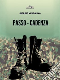 Passo - Cadenza. E-book. Formato EPUB ebook di Giorgio Verdoliva