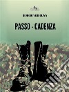 Passo - Cadenza. E-book. Formato EPUB ebook di Giorgio Verdoliva