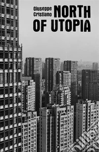 North of Utopia. E-book. Formato EPUB ebook