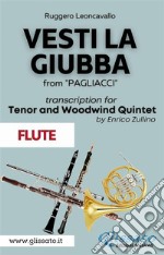 (Flute part) Vesti la giubba - Tenor & Woodwind Quintetfrom "Pagliacci". E-book. Formato PDF ebook