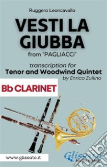 (Bb Clarinet part) Vesti la giubba - Tenor & Woodwind Quintetfrom 