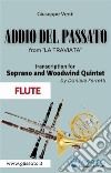 (Flute) Addio del passato - Soprano & Woodwind QuintetLa Traviata - act 3. E-book. Formato PDF ebook