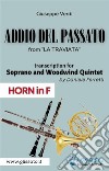 (Horn in F) Addio del passato - Soprano & Woodwind QuintetLa Traviata - act 3. E-book. Formato PDF ebook