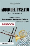 (Bassoon) Addio del passato - Soprano & Woodwind QuintetLa Traviata - act 3. E-book. Formato PDF ebook