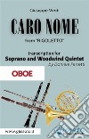 (Oboe) Caro Nome - Soprano & Woodwind QuintetRigoletto - Act 1. E-book. Formato PDF ebook