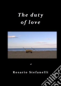 T h e  d u t y  o f  l o v e. E-book. Formato EPUB ebook