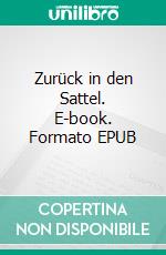 Zurück in den Sattel. E-book. Formato EPUB ebook di Vanessa Vale