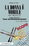 (Score) La donna è mobile - Tenor & Woodwind QuintetRigoletto - Act 3. E-book. Formato PDF ebook di Verdi Giuseppe