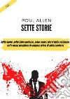 Sette Storie. E-book. Formato EPUB ebook di Allen Poul