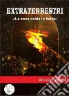 Extraterrestri'le zone calde in Italia'. E-book. Formato EPUB ebook