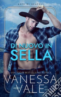 Di nuovo in sella. E-book. Formato EPUB ebook di Vanessa Vale