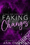 Faking ChangesThe Davis Twins Saga, Book 3: A steamy contemporary romance. E-book. Formato EPUB ebook