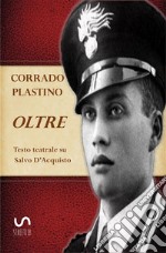 OltreTesto teatrale su Salvo D'Acquisto. E-book. Formato PDF