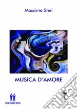 Musica d&apos;amore. E-book. Formato EPUB