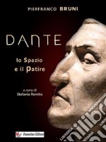 DanteLo spazio e il patire. E-book. Formato EPUB ebook