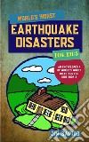 World’s Worst Earthquake Disasters for Kids (An Encyclopedia of World&apos;s Worst Disasters for Kids Book 2). E-book. Formato EPUB ebook